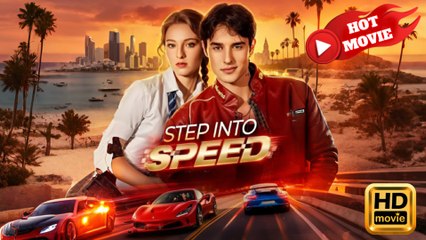 Step Into Speed  Full Movie HD - Drama ShortFilms Hot