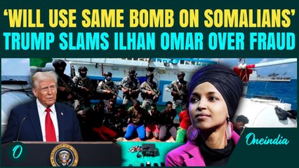 BREAKING: Trump BLASTS Ilhan Omar & Somali community; Threaten STRIKES on Pirates |‘Ripping off U.S’