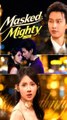 Masked, Mighty, Mine #FULL EPISODE