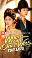 Where Love Once Was, Too Late #FULL EPISODE