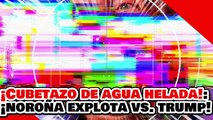 🔥🚨¡CUBETAZO DE AGUA FRÍA! ¡NOROÑA EXPLOTA vs. TRUMP por ORDENAR el SECUESTRO de MADURO!