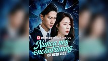 Nunca Nos Encontramos En Esta Vida Episodio Completo