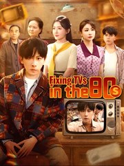 Fixing TVs in the 80s - Drama FULL MOVIES ENGLISH SUB