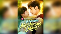 O Destino Nas Nossas MãOs EpisóDio Completo