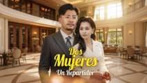 (Doblado) Dos Mujeres, Un Repartidor Episodio completo