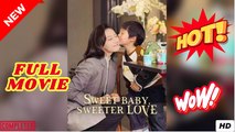 ♥️🌟 Sweet Baby, Sweeter Love - FULL EP