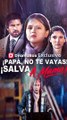 ¡Papá, no te vayas! ¡Salva a mamá! (Doblado) #En Espanol