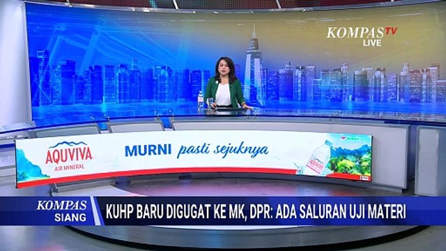 Respons Sufmi Dasco soal Gugatan KUHP Baru ke MK: Tak Bisa Puaskan Semua Pihak | KOMPAS SIANG