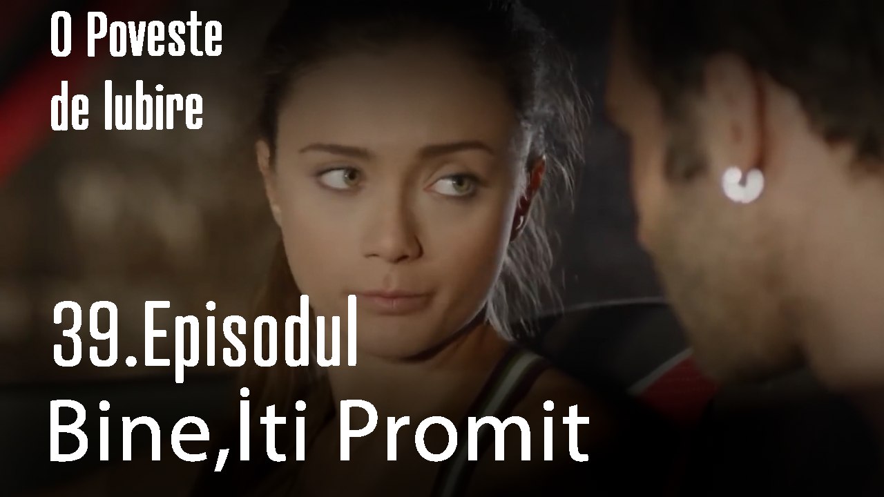 Bine,İti Promit - O Poveste de Lubire