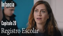 Registro Escolar- İnfancia Episodio 20
