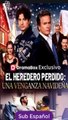 Sub EspaÑOl El Heredero Perdido Una Venganza NavideñA Serie Completa