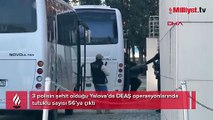3 polisin şehit olduğu Yalova’da DEAŞ operasyonlarında tutuklu sayısı 56’ya çıktı