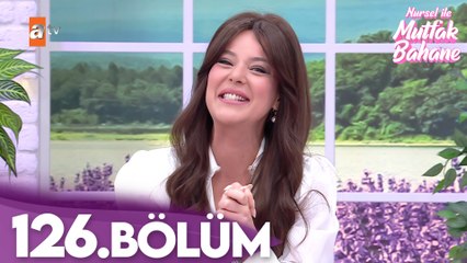 Nursel ile Mutfak Bahane | 5 Ocak 2026 Pazartesi - 5. Sezon