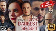 🔥[Hot 2026]  I Became My CEO's Darkest Secret  Full Movie HD - Drama ShortFilms Hot