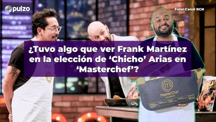 Frank Martínez revela que influyó en elección de famoso de 'Masterchef' 2022 | Pulzo