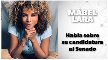 Mábel Lara habla de su aspiración al Senado | Pulzo