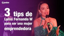 Tips de Luisa Fernanda W para ser una mujer emprendedora | Pulzo