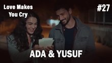 Ada & Yusuf #27 - Love Makes You Cry