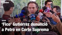 ‘Fico’ denunció a Petro en Corte Suprema y habló de “banda criminal” en Pacto Histórico | Pulzo