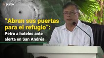 Por alerta de huracán en San Andrés, Petro pidió ayuda a los hoteles y advirtió de más emergencias