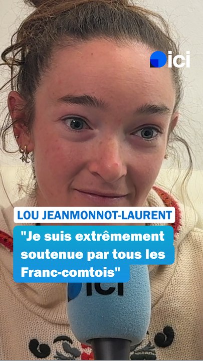 Lou Jeanmonnot-Laurent : "J'adore le fait d'être extrêmement soutenue par tous les Franc-comtois"