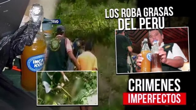 CRÍMENES IMPERFECTOS - EL CASO DE LOS ROBA GRASA HUMANA