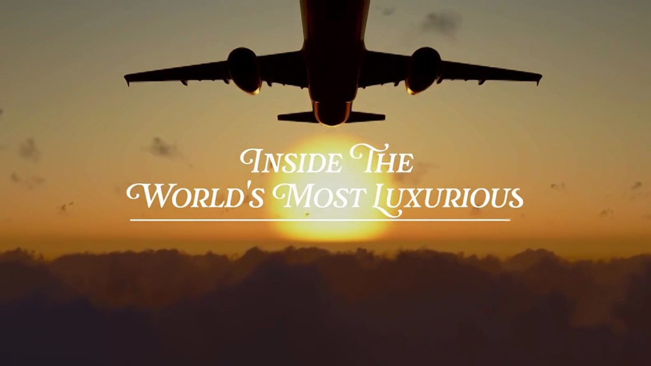Inside.the.World's.Most.Luxurious.S02E01.Luxurious.Flights