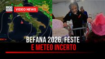 Befana 2026, feste e meteo incerto
