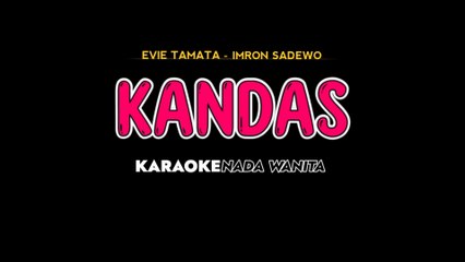 KANDAS - Karaoke Dangdut Nada Wanita [ EVIE TAMALA Feat IMRON SADEWO ]