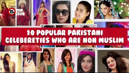 10 Popular Pakistani Celebrities Who Are Non Muslim _ Christen Actress - Top10sClub