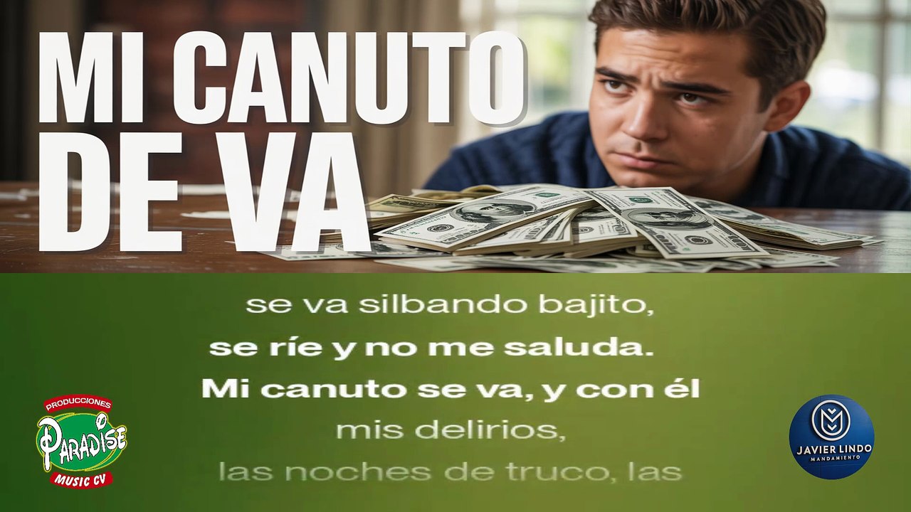 MI CANUTO SE VA AUTOR JAVIER LINDO M.