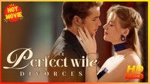 The Perfect Wife Divorces | Full Movie HD - Best Drama ShortFilms Hot Drama Strong Heroine Modern Classic Emotional Inspiring Heartfelt Feel-Good USA Office Villa Banquet Contemporary All Ages Artist Billionaire