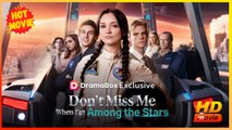 Dont Miss Me When Im Among the Stars | Full Movie HD - Best Drama ShortFilms Hot Romance Love