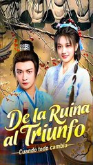 De la ruina al triunfo Cuando todo cambia (Doblado) Completo En Español