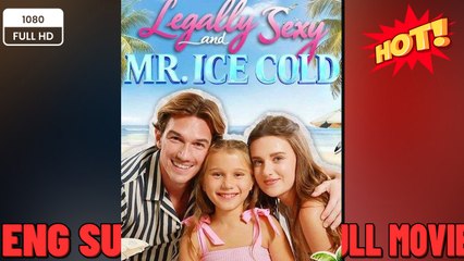 🔥 🔥 [Hot 2026] 🍀 Legally Sexy and Mr Ice Cold🔥 🔥 [Hot 2026] 🍀