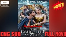 🔥 🔥 [Hot 2026] 🍀The Daughter of Zeus - New Drama 2026 Full Engsub