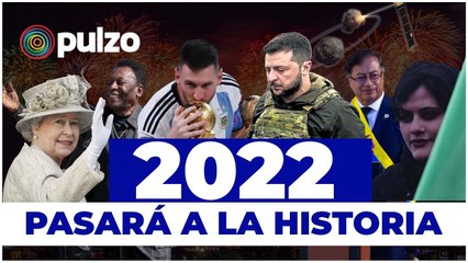 Noticias más importantes de 2022: la invasión rusa a Ucrania, el mundial de Argentina y más | Pulzo
