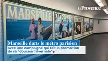Marseille s'invite dans le métro parisien : cette campagne fait la promotion de sa 