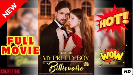 ❣️🔥🎬 Turns Out My Pretty Boy Is a Billionare - FULL | Reelshort