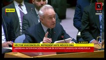 México fija postura en la ONU sobre intervención de EU en Venezuela