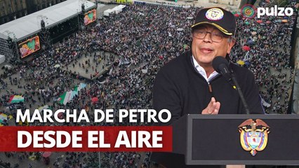 Marcha convocada por Gustavo Petro vista desde el aire | Pulzo