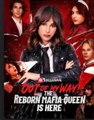 Out Of My Way! The Reborn Mafia Queen Is Here - FULL EP ✅Dailymotion