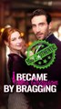 I Became Mrs. Grayson by Bragging - Full Movie