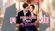 Oops! My Boss and I - FULLMOVIE 2026 #englishsub