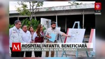 Recuperan hospital infantil en Quintana Roo; beneficiará a más de 620 mil personas