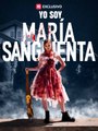 Yo Soy María Sangrienta ReelShort ES