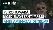 Presidente colombiano Petro dice que tomará “de nuevo las armas” ante amenazas de Trump