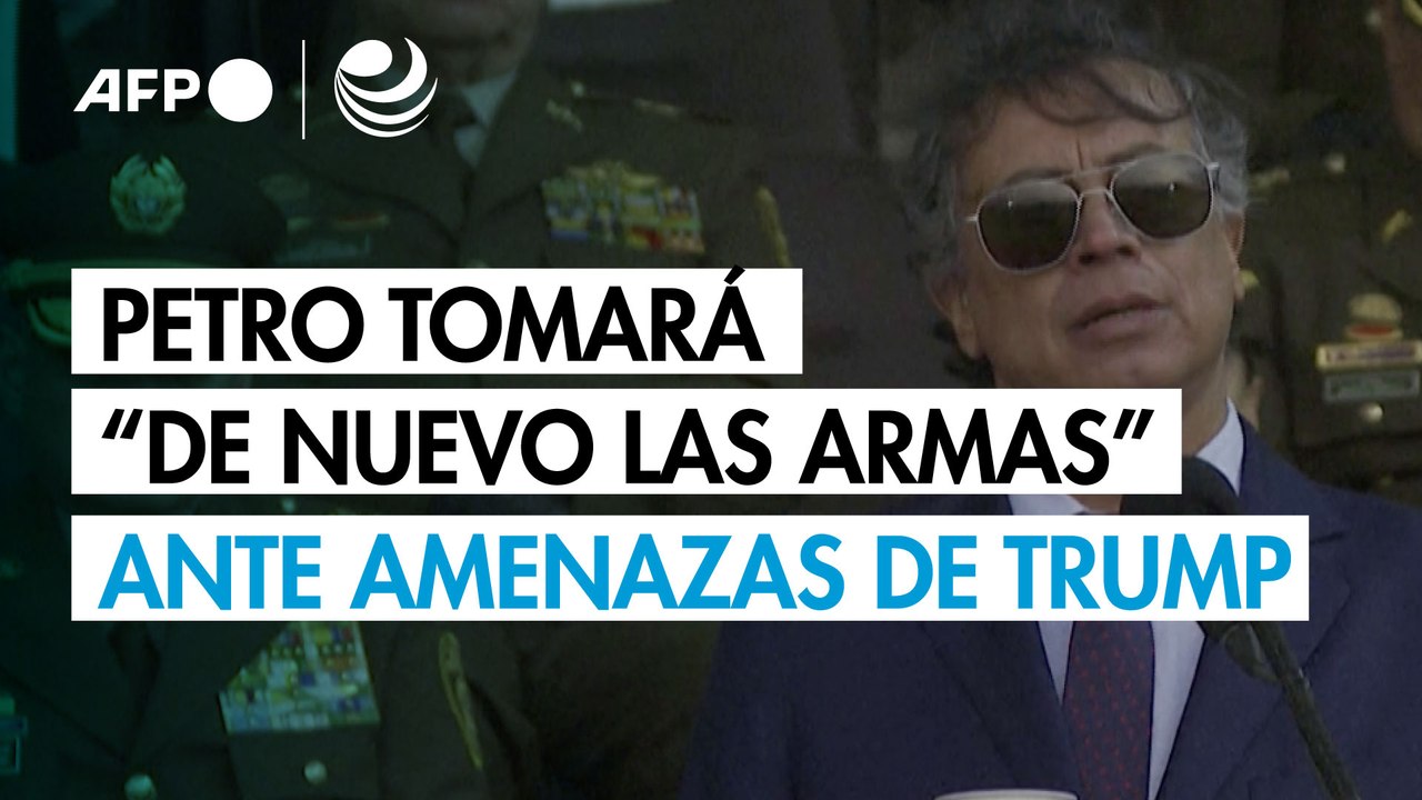 Presidente colombiano Petro dice que tomará “de nuevo las armas” ante amenazas de Trump