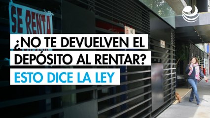 ¿Rentas casa y no te devuelven el depósito? Así lo puedes recuperar si no tienes adeudos por pagar