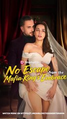 No Escape From The Mafia King's Embrace